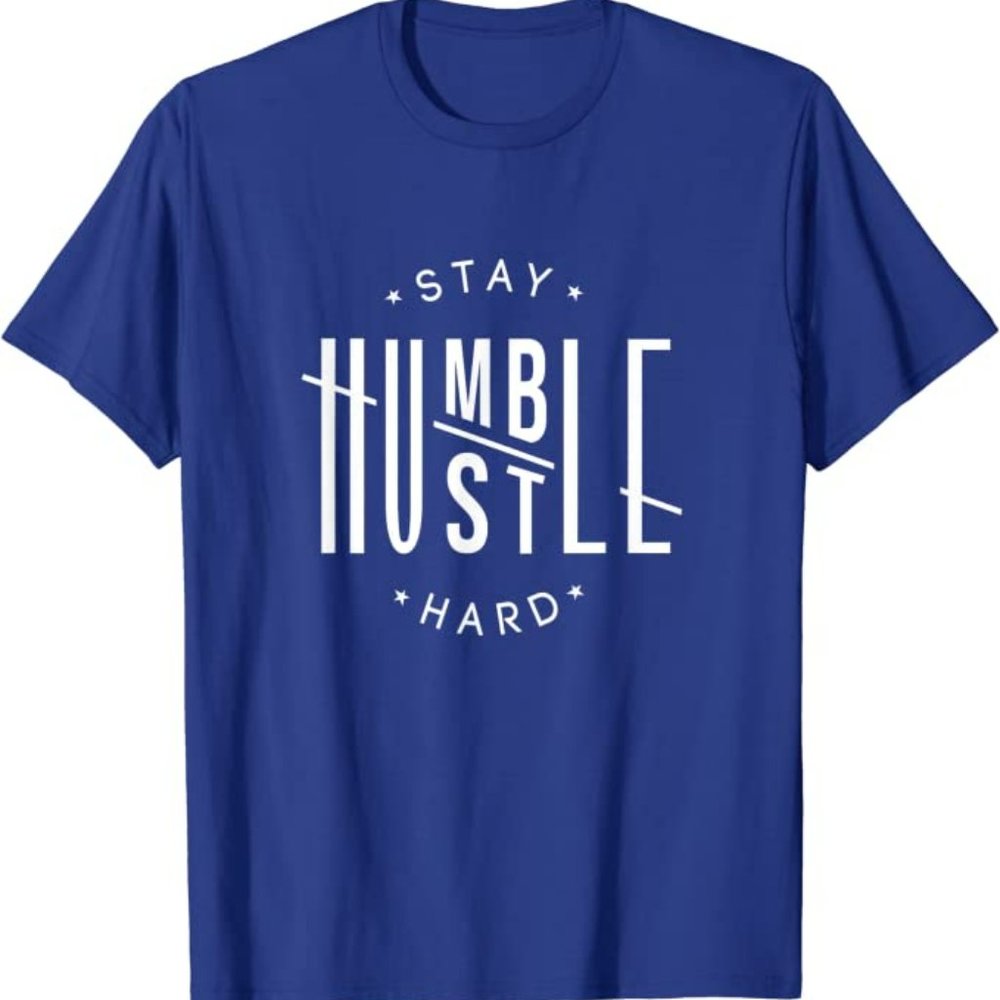 hustle and humble tshirt  new up to 4XL